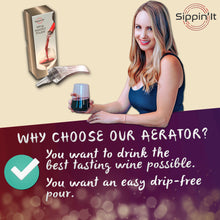Load image into Gallery viewer, The Sippin’It wine aerator pourer instantly aerates by injecting air bubbles directly into the wine as you pour releasing aromas and intensifying flavor with a drip-free pour.