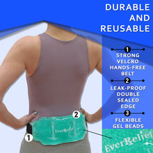 Load image into Gallery viewer, Ice Pack for Back Pain Relief with Elastic Strap by EverRelief - Hot or Cold Reusable Gel Bead Back Therapy Wrap Supports Pain, Swelling &amp; Soreness from Injuries, Joint pain or Muscle Stiffness